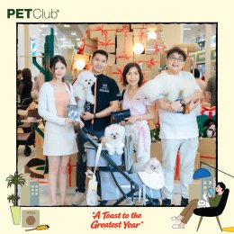 PETClub Thank You Party เติมเต็มความสุขที่ The Promenade