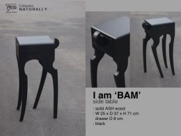 I am 'BAM', side table