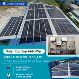 Solar Rooftop 999 kWp ติดตั้งที่ บริษัท เคอรี่ ฟลาวมิลล์ จำกัด (โครงการ 2)