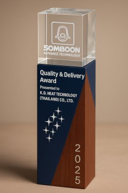 บริษัท KD.HEAT TECHNOLOGY .,LTD คว้ารางวัล Somboon Supplier Quality & Delivery Award 2025 