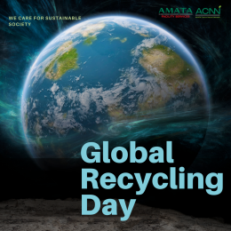 18 มีนาคม วันรีไซเคิลโลก (Global Recycling Day)