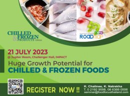 Food Focus Thailand Roadmap : Chilled & Frozen Products Edition 21 July 2023 @ Jupiter Room, Challenger Hall, IMPACT