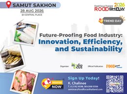 FOOD FOCUS THAILAND ROADSHOW 2026 Samut Sakhon Friday, 28 Aug 2026