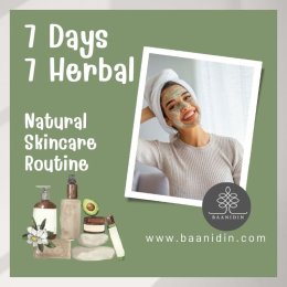 7 Days, 7 Herbal Recipes: Natural Skincare Routine