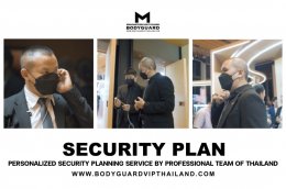 SECURITY PLAN : PROFESSIONAL BODYGUARD COMPANY OF THAILAND