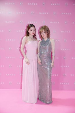 NAREE ฉลอง 10 ปี เปิดบทใหม่ของแบรนด์ ดึง เจนเย่-เมธิกา ขึ้นแท่น FACE OF NAREE