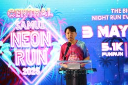 เซ็นทรัล สมุย ปักหมุดความสำเร็จ Samui Neon Run 2025 ปีที่ 4 ดึงนักวิ่งทั่วโลก ยกระดับสมุยสู่ Sport & Lifestyle Tourism Hub