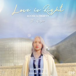 "Angie-Thiticha" is proud to sing the theme song for the Korean series "LOVE is RIGHT" "DJ Aoora & Fridayyy" producer.