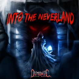 Dumonic an intense new band that comes with a fun progressive power metal style with a new album, Into the Neverland.