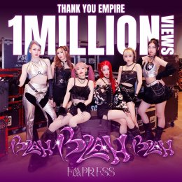 A million Empress did it!! The song Blah Blah Blah has surpassed a million views. Prepare to release a second single soon.