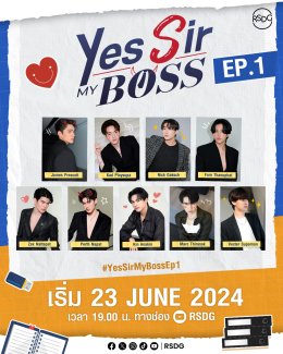 9 guys from the series Bad Guy My Boss, Bad Guy Loves Make your debut in the new show Yes Sir My Boss, starting June 23.