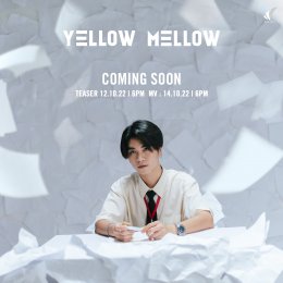 Yellow Mellow ปล่อยเพลง  ”ที่ปรึกษา” เอาใจสถานะคนปลอบ แต่ตัวเองก็เอาไม่รอด พร้อมเปิดตัวสมาชิกใหม่!!