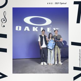 SELF Optical คว้ารางวัลชนะเลิศ งาน Oakley The Bunker 50th Anniversary Bangkok