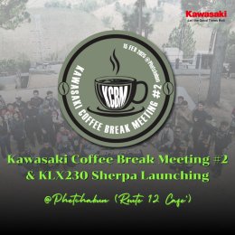 Kawasaki Coffee Break Meeting ครั้งที่ 2 พาไปจิบกาแฟพร้อมบรรยากาศสุดชิลที่เขาค้อ จ.เพชรบูรณ์
