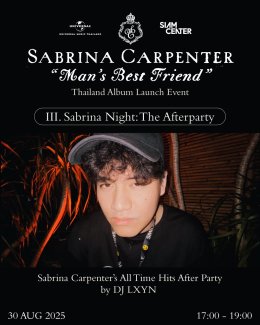 แฟนๆ Sabrina Carpenter ชาวไทย ลุ้นเป็นผู้โชคดีเข้างานอีเวนต์ฉลองอัลบั้มใหม่ Mans Best Friend พร้อมโชว์พิเศษจาก แกรนด์ The Star และ Drag Queen ชื่อดัง ที่สยามเซ็นเตอร์ 30 ส.ค. นี้
