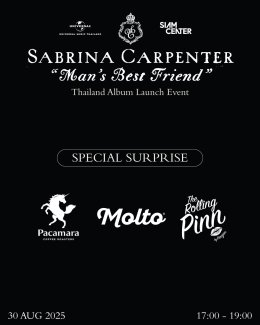 แฟนๆ Sabrina Carpenter ชาวไทย ลุ้นเป็นผู้โชคดีเข้างานอีเวนต์ฉลองอัลบั้มใหม่ Mans Best Friend พร้อมโชว์พิเศษจาก แกรนด์ The Star และ Drag Queen ชื่อดัง ที่สยามเซ็นเตอร์ 30 ส.ค. นี้