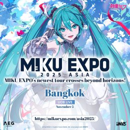 HATSUNE MIKU EXPO 2025 ASIA การกลับมาของ Hatsune Miku! พร้อมพาทัวร์ 7 เมืองทั่วเอเชีย สู่โลกแห่งเสียงเพลง และวัฒนธรรมป๊อปแห่งอนาคต! กรุงเทพฯ เจอกัน 5 พฤศจิกายน ยูโอบี ไลฟ์