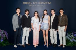 เผยโฉมความงดงามเหนือกาลเวลา "ROYAL IVY REGATTA x CLAUDE MONET" รวมเหล่าดารา ศิลปิน นักแสดง และเซเลบริตี้ชื่อดัง ร่วมงานเปิดตัวคอลเลกชันใหม่