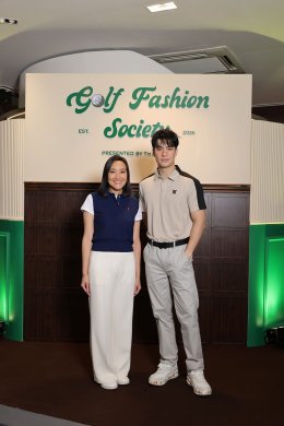 'เอม สรรเพชญ์' นำทัพเปิดรันเวย์ เสิร์ฟแฟชั่นกอล์ฟสุดยิ่งใหญ่แห่งปี ใน "Golf Fashion Society presented by THANIYA" รวม 27 แบรนด์ชั้นนำไว้บนรันเวย์เดียว