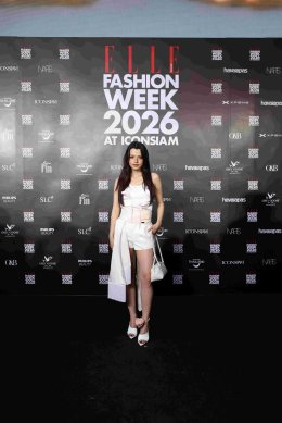  ส่งท้าย! "ELLE Fashion Week 2026 at ICONSIAM" ปิดฉาก 4 วันสุดอลังการ รวมตัวท็อปสตาร์สะเทือนรันเวย์-ฟรอนต์โรว์