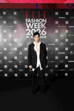  ส่งท้าย! "ELLE Fashion Week 2026 at ICONSIAM" ปิดฉาก 4 วันสุดอลังการ รวมตัวท็อปสตาร์สะเทือนรันเวย์-ฟรอนต์โรว์