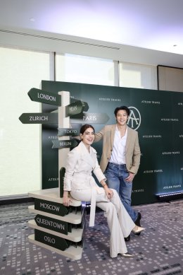 หมาก - ปริญ  และ คิมเบอร์ลี่ ร่วมกับ เมย์ ณปภัช เปิดตัว Atelier Travel (เอเทลิเย ทราเวล) กับธุรกิจการท่องเที่ยว "แนวคิดใหม่ของการเดินทาง ที่จะมอบช่วงเวลาที่พิเศษสำหรับคุณ"
