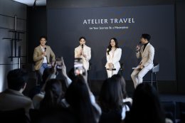หมาก - ปริญ  และ คิมเบอร์ลี่ ร่วมกับ เมย์ ณปภัช เปิดตัว Atelier Travel (เอเทลิเย ทราเวล) กับธุรกิจการท่องเที่ยว "แนวคิดใหม่ของการเดินทาง ที่จะมอบช่วงเวลาที่พิเศษสำหรับคุณ"