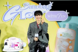 เต็มสิบไม่หัก! "เตนล์" ชวนเลิฟลี่ ฟินหนักจนใจละลาย ในกิจกรรม "BANOBAGI Glow With TEN MEET & GREET in Thailand"