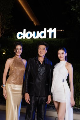 Cloud 11 เปิดตัวอย่างเป็นทางการ ในฐานะ "ครีเอทีฟแลนด์มาร์ก" พลิกโฉมเซาท์สุขุมวิทสู่ศูนย์กลางนวัตกรรมและเศรษฐกิจสร้างสรรค์แห่งใหม่ของเอเชีย