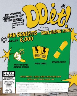 Do you remember? Time we SING ALONG! together. แล้วมาร้องเพลงให้ดังกึกก้องไปทั่ว Impact Arena กัน! กับคอนเสิร์ตเดี่ยวเต็มรูปแบบครั้งแรก! ใน "2025 DOH KYUNG SOO ASIA CONCERT TOUR <DO it! in Bangkok>" ล็อกวันกดบัตร 30 สิงหาคมนี้