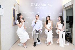 ตัวแม่มาเอง! 'ยิปซี - เปเปอร์' แท็กทีมพรีเซนเตอร์ DREAMRIVA เปิดตัวสุดปัง จัดเต็มทีมอาจารย์แพทย์มาตรฐานโรงพยาบาล ดันศัลยแพทย์ไทยสู่เวทีโลก