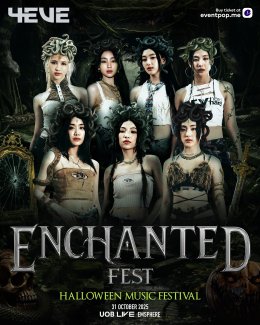  โค้งสุดท้าย!! สู่ฮาโลวีนมิวสิกเฟสติวัลที่ทุกคนรอคอย "ENCHANTED FEST 2025" พิเศษสุด..เซอร์ไพรส์โชว์จาก BUS ที่นี่ที่เดียว!!