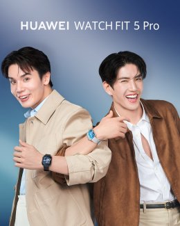 หัวเว่ยดึง 'จิมมี่-ซี' นั่งแท่น "เซเลบริตี้" เปิดตัวสมาร์ทวอทช์ใหม่ HUAWEI WATCH FIT 5 Series ดันเทรนด์สุขภาพ สอดรับไลฟ์สไตล์คนรุ่นใหม่