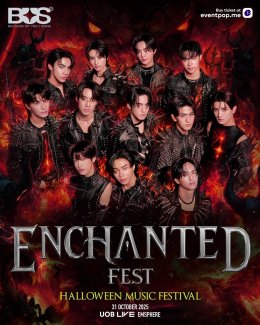 "ENCHANTED FEST 2025" ฮาโลวีนมิวสิกเฟสติวัลที่ทุกคนรอคอย คัมแบกสุดอลังการกับ 2 เวที 2 สไตล์  เอาใจทั้งสายคอนและสายปาร์ตี้ พร้อมเสิร์ฟความมันส์สุดหลอนจนฮอลล์สะเทือน 31 ตุลาคมนี้