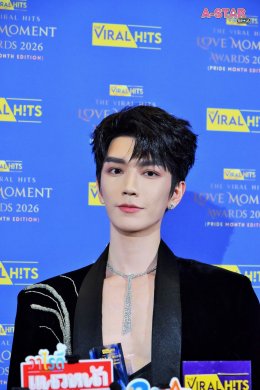 เขยไทยคัมแบ็ค! ท่านแม่ทัพ จินเสวียนอวี่ (Jin Xuanyu) ปลื้มปริ่มรับรางวัล Most Popular International Actor Award งาน The Viral Hits Love Moment Awards 2026