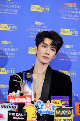 เขยไทยคัมแบ็ค! ท่านแม่ทัพ จินเสวียนอวี่ (Jin Xuanyu) ปลื้มปริ่มรับรางวัล Most Popular International Actor Award งาน The Viral Hits Love Moment Awards 2026