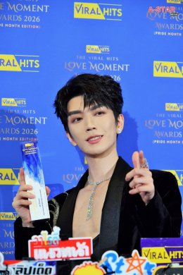 เขยไทยคัมแบ็ค! ท่านแม่ทัพ จินเสวียนอวี่ (Jin Xuanyu) ปลื้มปริ่มรับรางวัล Most Popular International Actor Award งาน The Viral Hits Love Moment Awards 2026