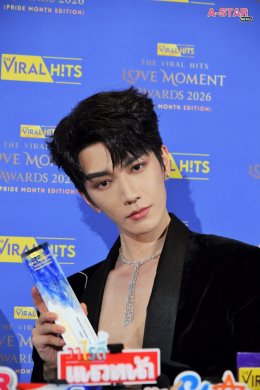 เขยไทยคัมแบ็ค! ท่านแม่ทัพ จินเสวียนอวี่ (Jin Xuanyu) ปลื้มปริ่มรับรางวัล Most Popular International Actor Award งาน The Viral Hits Love Moment Awards 2026