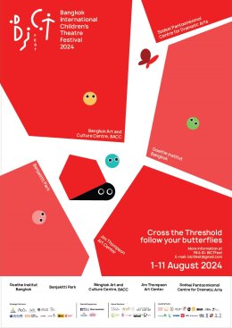 Bangkok International Childrens Theatre Festival 2024 (BICT Fest 2024) เทศกาลละครนานาชาติสำหรับเด็กและเยาวชนกรุงเทพฯ ประจำปี 2567 