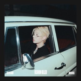 "OZCAR WANG" ปล่อย EP อัลบั้ม FASHION KILLER สะท้อนแฟชั่นผ่านเสียงเพลง 