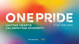 วัน แบงค็อก เฉลิมฉลองเดือนแห่งความภาคภูมิใจกับ "One Bangkok, One Pride: Uniting Hearts, Celebrating Diversity" เปิดพื้นที่ส่งเสริมทุกความหลากหลายและแตกต่าง