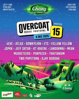 Overcoat Music Festival 2025 ครบรอบ 15 ปี เตรียมระเบิดความมันส์กลางลมหนาว เขาค้อ