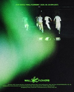 คัมแบ็กคูณสอง!! น้อง POW เตรียมปล่อยซิงเกิลใหม่ 'Wall Flowers' 29 ก.ย.นี้ ก่อนคัมแบ็กไทยแลนด์ ร่อนคลิปสปอยล์คอนเสิร์ต "มีอะไรจะโชว์ให้ดูเยอะมาก"