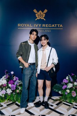 เผยโฉมความงดงามเหนือกาลเวลา "ROYAL IVY REGATTA x CLAUDE MONET" รวมเหล่าดารา ศิลปิน นักแสดง และเซเลบริตี้ชื่อดัง ร่วมงานเปิดตัวคอลเลกชันใหม่