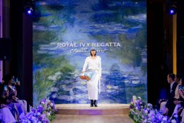 เผยโฉมความงดงามเหนือกาลเวลา "ROYAL IVY REGATTA x CLAUDE MONET" รวมเหล่าดารา ศิลปิน นักแสดง และเซเลบริตี้ชื่อดัง ร่วมงานเปิดตัวคอลเลกชันใหม่