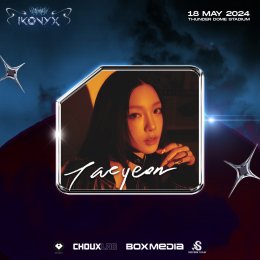 บอกเลยว่าทำถึง! เผย Official Line Up สุดปังของ IKONYX CONCERT นำทีมโดย แทยอน, ยูคยอม, WayV ฯลฯ