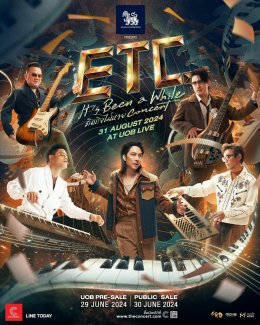 ETC. จัดงานอบอุ่น เปิด MV เพลงใหม่ให้ชมก่อนใคร พร้อมแถลงข่าวคอนเสิร์ตใหญ่ #ETCitsbeenAwhileConcert 