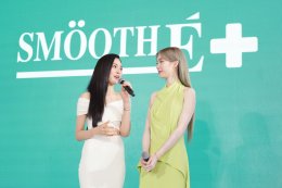 "หลิง-ออม" ขึ้นแท่น New Face of Smooth E ชวนดูแลผิวหน้าสวยสุขภาพดี แบบ "อ่อนโยนมีประสิทธิภาพเห็นผล"