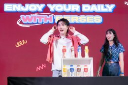 Sunshine Dairy เปิดเกมใหญ่ ดึง PERSES เสิร์ฟเอเนอร์จี้ ในงานแถลงข่าว "Enjoy Your Daily With PERSES" พร้อมประกาศขึ้นแท่นพรีเซนเตอร์อย่างเป็นทางการ