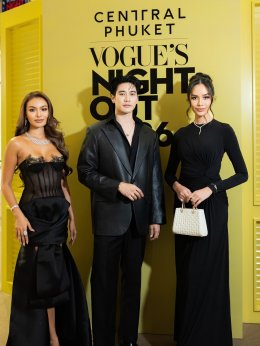 เซ็นทรัล ภูเก็ต สร้างปรากฏการณ์ไลฟ์สไตล์ระดับโลกอีกครั้ง กับ "Central Phuket VOGUEs Night Out 2026" ในฐานะ Global Luxury Destination